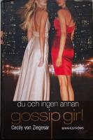 Gossip Girl : Du och ingen annan