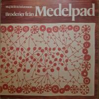 Broderier fr&aring;n Medelpad