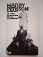 Harry Persson : kommunist : [en dokument&auml;rbok]