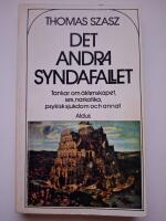 Det andra syndafallet : tankar om &auml;ktenskapet, sex, narkotika, mentalsjukdom och annat