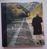 Till Europa : en &aring;terkomst