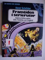 Framtiden i serierutor : Science fiction-serier i USA, Frankrike och England
