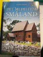 Det medeltida Sm&aring;land : en arkeologisk guidebok