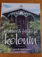 Frestelser & fr&ouml;jder p&aring; kolonin