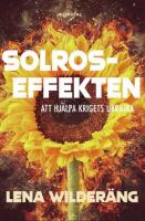 Solroseffekten : att hj&auml;lpa krigets Ukraina
