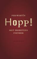 Hopp! : mot frihetens fiender