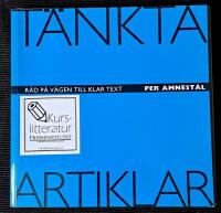 T&auml;nkta artiklar : r&aring;d p&aring; v&auml;gen till klar text