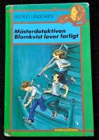 M&auml;sterdetektiven Blomkvist lever farligt