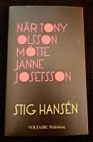 N&auml;r Tony Olsson m&ouml;tte Janne Josefsson