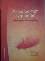 Att se bortom symtomen - Fallexempel i klinisk psykologi