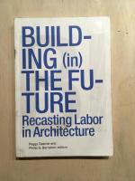 Building (in) the future