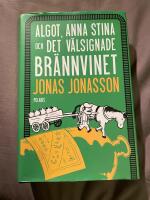 Algot, Anna Stina och det v&auml;lsignade br&auml;nnvinet