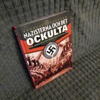 Nazisterna och det ockulta : om de m&ouml;rka krafter tredje riket sl&auml;ppte l&ouml;sa