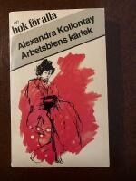 Arbetsbiens k&auml;rlek