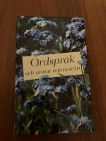 Ordspr&aring;k och annat minnesv&auml;rt