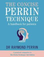 Concise Perrin Technique, A Handbook for Patients