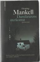 Dansl&auml;rarens &aring;terkomst
