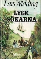 Lycksökarna : en äventyrsroman