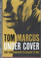 Under Cover : livet som underr&auml;ttelseagent &aring;t MI5