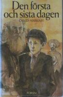 Den f&ouml;rsta och sista dagen