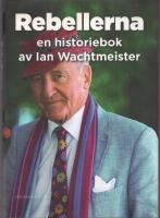 Rebellerna : en historiebok