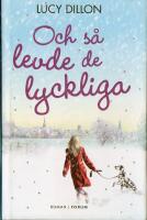 Och s&aring; levde de lyckliga