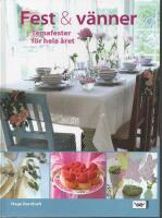 Fest & v&auml;nner : Temafester f&ouml;r hela &aring;ret
