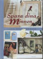 Spara dina minnen i album, tittsk&aring;p och ramar