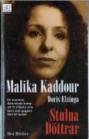 Stulna d&ouml;ttrar : en mammas kamp f&ouml;r att f&aring; tillbaka sina d&ouml;ttrar som pappan f&ouml;rt till Syrien