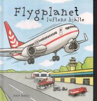 Flygplanet : luftens hj&auml;lte