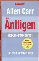 &Auml;ntligen icke-r&ouml;kare! - det enkla s&auml;ttet att sluta