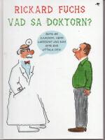 Vad sa doktorn?
