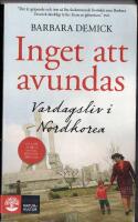 Inget att avundas - vardagsliv i Nordkorea