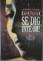 Se dig inte om!