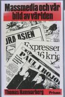 Massmedia och v&aring;r bild av v&auml;rlden