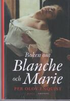 Boken om Blanche och Marie : Roman