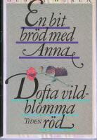 En bit br&ouml;d med Anna : Dofta vildblomma r&ouml;d