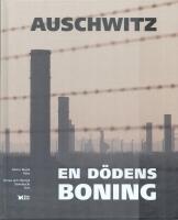 Auschwitz : En d&ouml;dens boning