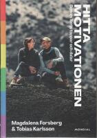 Hitta motivationen : genom livets toppar och dalar