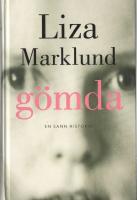 G&ouml;mda : en sann ber&auml;ttelse