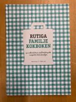 Rutiga familjekokboken : grundkokboken med l&auml;ttlagade recept f&ouml;r hela familjen