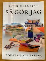 S&aring; g&ouml;r jag : Konsten att skriva