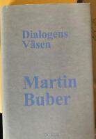 Dialogens v&auml;sen - traktat om det dialogiska livet