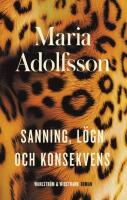 Sanning, l&ouml;gn och konsekvens