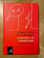 Ledarrollen vid upps&auml;gningar  en handbok f&ouml;r chefer