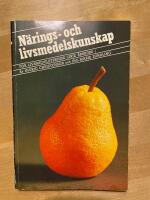 N&auml;rings- och livsmedelskunskap : f&ouml;r livsmedelsteknisk linje &aring;rskurs 1