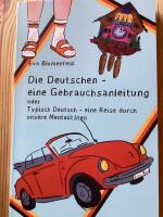 Die Deutschen &mdash; eine Gebrauchsanleitung