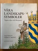 V&aring;ra landskapssymboler : vapen, djur och blommor