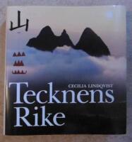 Tecknens rike - en ber&auml;ttelse om kineserna och deras skrivtecken