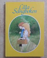 Lilla s&aring;ngboken - visor och s&aring;nglekar f&ouml;r barn i f&ouml;rskole&aring;ldern och under de f&ouml;rsta skol&aring;ren